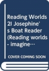 Image for Reading Worlds 2I Josephine&#39;s Boat Reader