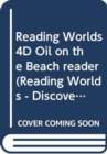 Image for Reading Worlds 4D Oil on the Beach reader
