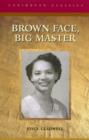 Image for Brown Face, Big Master
