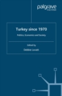 Image for Turkey since 1970: politics, economics and society