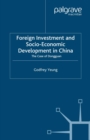 Image for Foreign investment and socio-economic development in China: the case of Dongguan