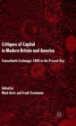 Image for Critiques of capital in modern Britain and America  : transatlantic exchanges 1800 to the present day