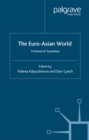 Image for The Euro-Asian world: a period of transition