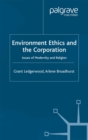 Image for Environment ethics and the corporation
