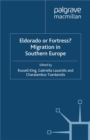 Image for Eldorado or fortress?: migration in Southern Europe