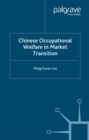 Image for Chinese occupational welfare in market transition
