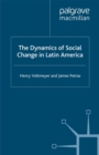 Image for The dynamics of social change in Latin America