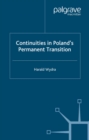Image for Continuities in Poland&#39;s permanent transition