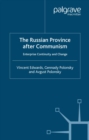 Image for The Russian province after communism: enterprise, continuity and change
