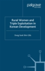 Image for Rural women and the triple exploitation in Korean development.