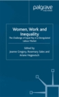 Image for Women, work and inequality: the challenge of equal pay in a deregulated labour market