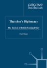 Image for Thatcher&#39;s Diplomacy: The Revival of British Foreign Policy