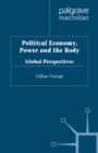 Image for Political economy, power and the body: global perspectives