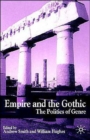Image for Empire and the Gothic  : the politics of genre