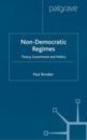 Image for Non-democratic regimes: theory, governments and politics.