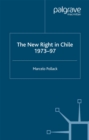 Image for The new right in Chile, 1973-97