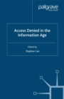 Image for Access denied in the information age