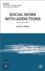 Image for Social work with addictions