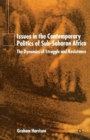 Image for Issues in the contemporary politics of sub-Saharan Africa  : the dynamics of struggle and resistance