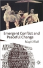 Image for Emergent conflict and peaceful change