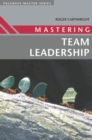 Image for Mastering team leadership