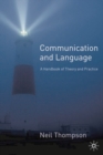 Image for Communication and language  : a handbook of theory and practice