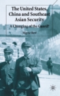 Image for The United States, China and Southeast Asian security  : a changing of the guard?