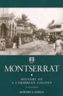Image for Montserrat  : history of a Caribbean colony
