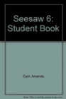 Image for Seesaw 6 Student&#39;s Book
