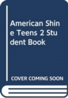 Image for American Shine Teens 2 Student Book