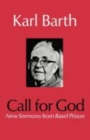 Image for Call for God : New Sermons from Basel Prison