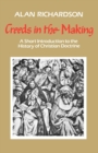 Image for Creeds in the making  : a short introduction to the history of Christian doctrine
