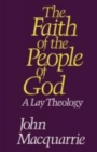 Image for The Faith of the People of God : A Lay Theology