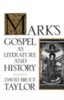 Image for Mark&#39;s Gospel as Literature and History