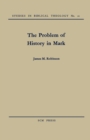 Image for The Problem of History in Mark