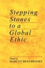 Image for Stepping Stones to a Global Ethic