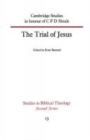 Image for The Trial of Jesus : Cambridge Studies in honour of C F D Moule