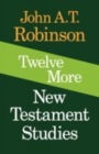 Image for Twelve More New Testament Studies