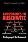 Image for Approaches to Auschwitz : The Legacy of the Holocaust
