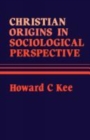 Image for Christian Origins in Sociological Perspective