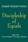 Image for Discipleship of Equals : A Critical Ekklesia-logy of Liberation