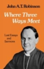 Image for Where Three Ways Meet