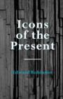 Image for Icons of the Present