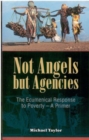 Image for Not Angels but Agencies