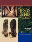 Image for Jesus and his world  : an archaeological and cultural dictionary