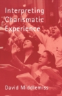 Image for Interpreting Charismatic Experience