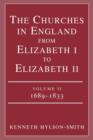 Image for The Churches in England from Elizabeth I to Elizabeth II: vol. 2 1683-1833