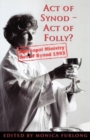 Image for Act of synod - act of folly?