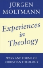 Image for Experiences in Theology : Ways and Forms of Christian Theology