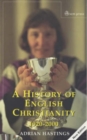 Image for A History of English Christianity 1920-2000
